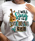 "Sing of the Goodness" Graphic Praise Tee